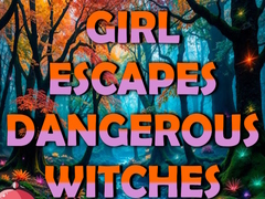 Cluiche Girl Escapes Dangerous Witches
