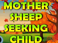 Cluiche Mother Sheep Seeking Child