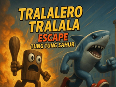 Cluiche Tralalero Tralala escape Tung Tung Sahur