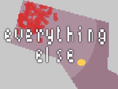 Cluiche Everything Else