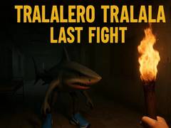 Cluiche Tralalero Tralala Last Fight
