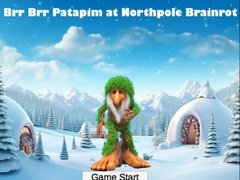 Cluiche Brr Brr Patapim at Northpole Brainrot