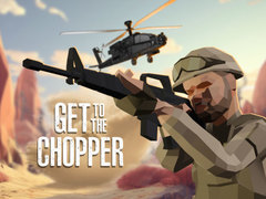Cluiche Get To The Chopper