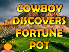 Cluiche Cowboy Discovers Fortune Pot