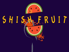 Cluiche Shish Fruit