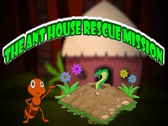 Cluiche The Ant House Rescue Mission