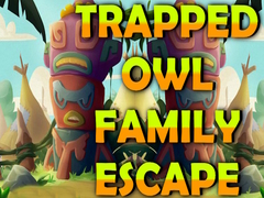 Cluiche Trapped Owl Family Escape