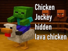 Cluiche Chicken Jockey hidden lava chicken