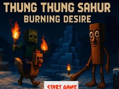 Cluiche Thung Thung Sahur Burning Desire