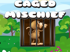 Cluiche Caged Mischief