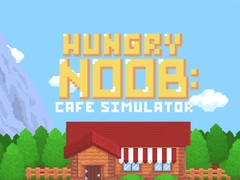 Cluiche Hungry Noob Cafe Simulator