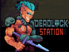 Cluiche Deadlock Station