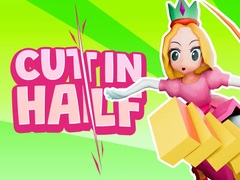 Cluiche Cut In Half