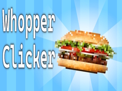 Cluiche Whopper Clicker