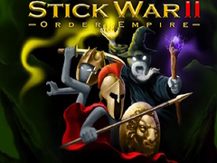 Cluiche Stick War II order empire