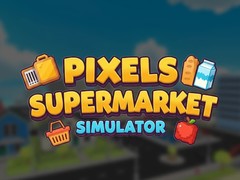 Cluiche Pixels Supermarket Simulator