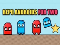 Cluiche Repo androids for two