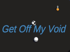 Cluiche Get Off My Void