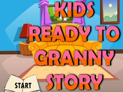Cluiche Kids Ready To Granny Story