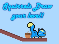 Cluiche Squirrels Draw your level!