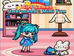 Cluiche Girl Games Unblocked: Mini Fun