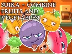 Cluiche Suika - Combine fruits and vegetables!