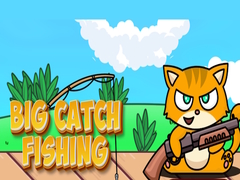 Cluiche Big Catch Fishing