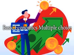 Cluiche Basic Economics Multiple choice
