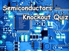Cluiche Semiconductors — Knockout Quiz
