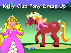 Cluiche Kelly Club Pony Dress Up