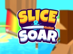 Cluiche Slice & Soar