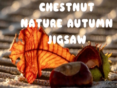 Cluiche Chestnut Nature Autumn Jigsaw