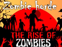 Cluiche The Rise Of Zombies Zombie horde