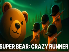 Cluiche Super Bear: Crazy Runner