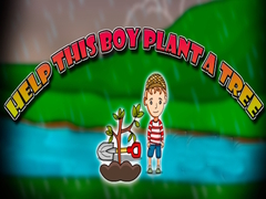 Cluiche Help This Boy Plant A Tree