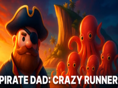 Cluiche Pirate Dad: Crazy Runner
