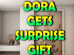 Cluiche Dora Gets Surprise Gift