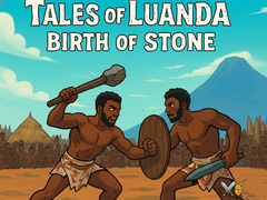 Cluiche Tales of Luanda: Birth of Stone