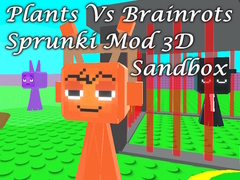 Cluiche Plants Vs Brainrots Sprunki Mod 3D Sandbox