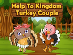 Cluiche Help To Kingdom Turkey Couple