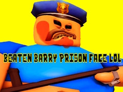 Cluiche Beaten Barry Prison Face LOL