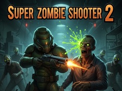 Cluiche Super Zombie Shooter 2