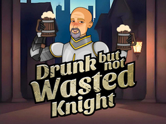 Cluiche Drunk But Not Wasted Knight