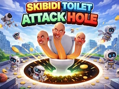 Cluiche Skibidi Toilet Attack Hole