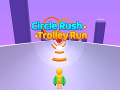 Cluiche Circle Rush Trolley Run