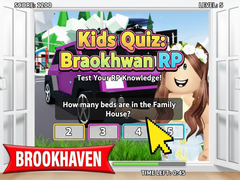 Cluiche Kids Quiz: Brookhaven RP