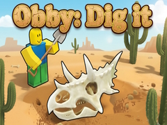 Cluiche Obby: Dig it