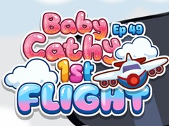Cluiche Baby Cathy Ep49: 1st Flight