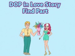 Cluiche DOP in Love Story Find Part