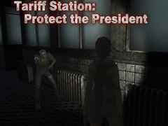 Cluiche Tariff Station: Protect the President